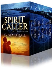 Spirit caller: the complete series. Books #1-6 cover image