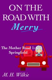 The mother road, part 1: springfield cover image