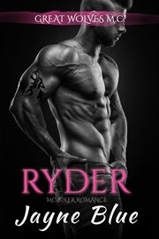 Ryder : Great Wolves Motorcycle Club cover image