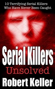 Serial killers unsolved cover image