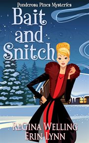 Bait and snitch : a Ponderosa Pines mystery cover image
