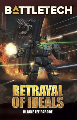 Cover image for BattleTech: Betrayal of Ideals