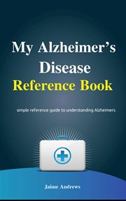 My alzheimer's disease reference book cover image