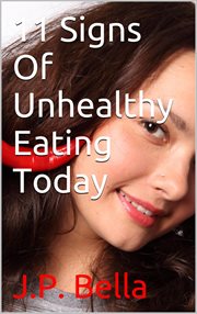 11 Signs of Unhealthy Eating Today cover image
