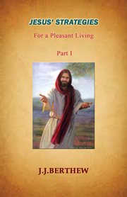 Jesus' strategies for a pleasant living cover image