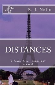 Distances: Atlantic Lives, 1996-1997 cover image