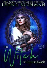 The witch of indigo bayou cover image