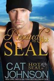 Rescued by a hot SEAL cover image