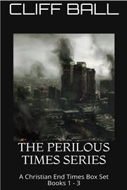 The perilous times box set - a christian end times series cover image