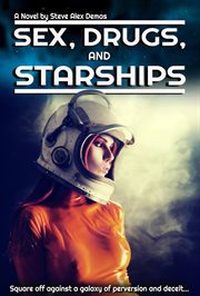 Sex, drugs, and starships cover image