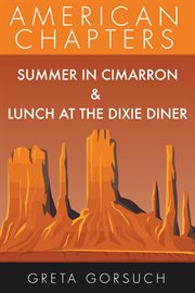 Summer in cimarron & lunch at the dixie diner cover image