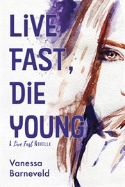 Live fast, die young cover image