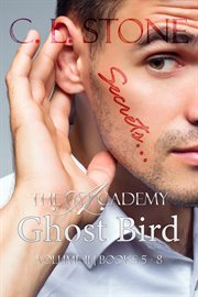 Ghost bird : the academy omnibus. Part 2 cover image