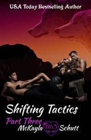 Shifting Tactics Part Three : Shifting Tactics cover image