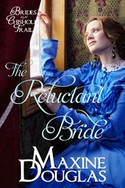 The Reluctant Bride : by Maxine Douglas cover image