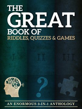 Cover image for The Great Book of Riddles, Quizzes and Games