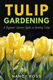 Tulip Gardening cover image