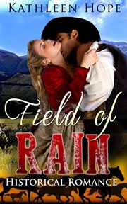 Field of rain : historical romance cover image