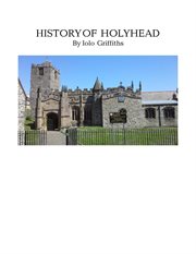 History of holyhead cover image