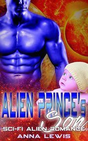 Alien prince's son. Scifi Alien Romance cover image