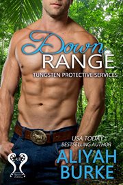 Down Range : Tungsten Protective Services cover image