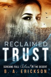 Reclaimed trust: screams fall silent in the desert cover image