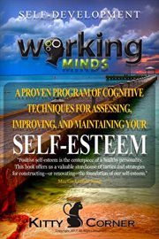 Working minds: a proven program of cognitive techniques for assessing, improving, and maintaining. Self-Development Book cover image