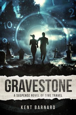 Cover image for Gravestone: A Suspense Novel on Time Travel