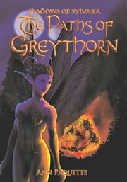 The paths of greythorn cover image