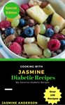 Cooking with jasmine: diabetic recipes cover image