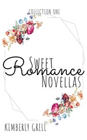 Sweet romance novellas collection one cover image