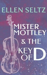 Mister mottley and the key of d cover image