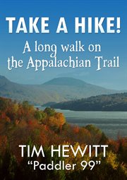 Take a hike! a long walk on the appalachian trail cover image