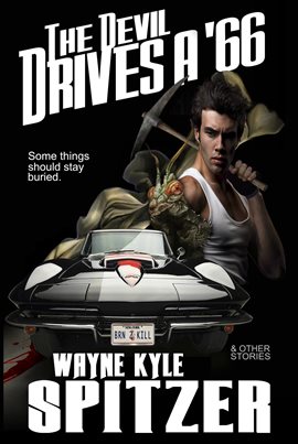 Cover image for The Devil Drives a '66 (And Other Stories)