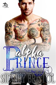 Alpha Prince : Twisted Royals cover image