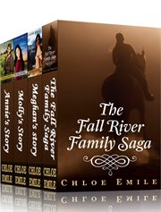 The Fall River Family Saga Complete Box Set : Books #1-4 cover image