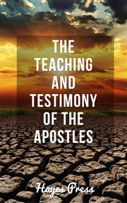 The teaching and testimony of the apostles cover image