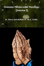 Oneness pentecostal theology, volume two cover image
