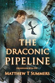 The draconic pipeline cover image