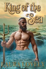 King of the Sea : A Paranormal Merman Erotic Romance cover image