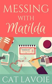 Messing with Matilda cover image