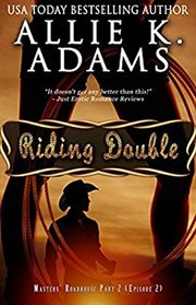 Riding Double : Masters' Roadhouse, Part 2 cover image