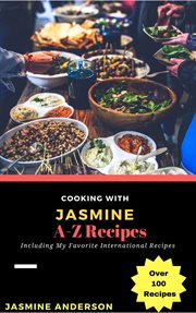 Cooking with jasmine; a-z recipes cover image