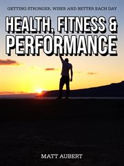 Health, fitness and performance cover image