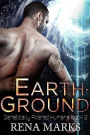Earth-Ground : Genetically Altered Humans cover image