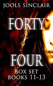 Forty-Four Box Set : Books #11-13. 44 cover image
