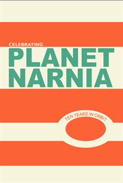 Celebrating planet narnia: 10 years in orbit, volume 1: #4 cover image