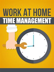 Work at home time mangement cover image