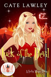 Luck of the devil: magic and mayhem universe cover image