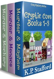Cryptic cove cozy mystery series : Books #1-3 cover image